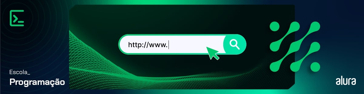 HTTP: um guia completo sobre o que é e como funciona o protocolo da web