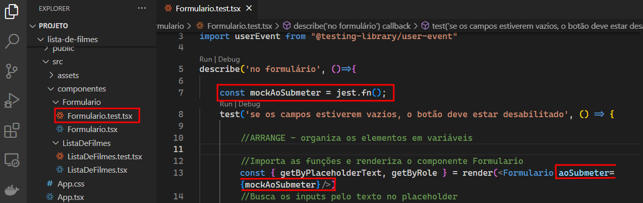 Tela do VS Code. Na lateral esquerda a aba Explorer está aberta com os arquivos e pastas do projeto. No centro o arquivo Formulario.test.tsx está aberto com os códigos referentes aos testes e a adição de uma simulação da função aoSubmeter.