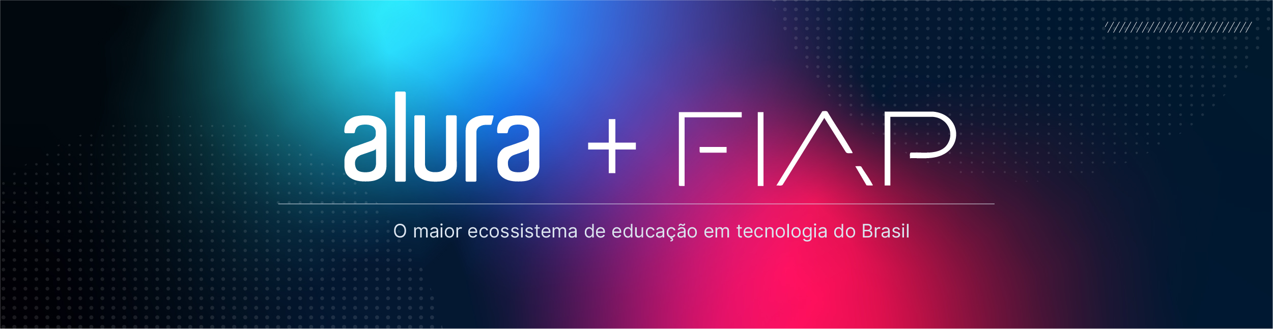 Alura e FIAP - O maior ecossistema de educação em tech do Brasil