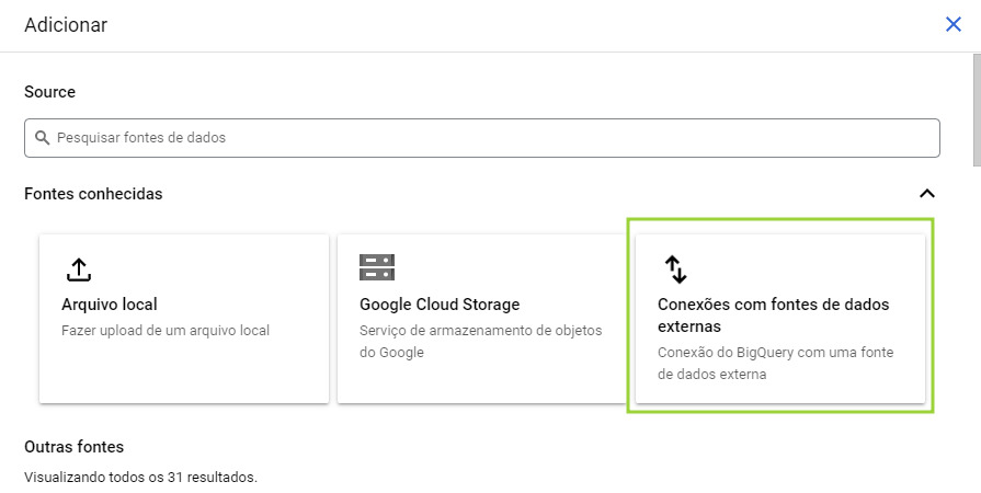 Captura de tela com as opções para adicionar dados. As opções são arquivo local, google cloud storage, ou conexões com fontes de dados externas. Essa última está destacada por um retângulo.