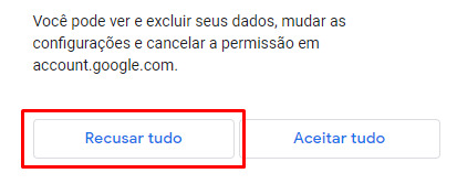 Tela de atividades extras a serem usadas por sua conta. Na parte inferior à esquerda, o botão “Recusar tudo” encontra-se em destaque por meio de um retângulo vermelho.