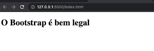 Bootstrap no navegador com a frase "O bootstrap é bem legal" #inset