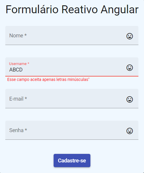 Formulário com quatro campos: nome, username, email e senha e um botão azul com o nome: Cadastre-se. O campo username está preenchido com as letras maiúsculas ABCD e embaixo do campo, está escrita uma mensagem em vermelho: Este campo aceita apenas letras minúsculas.