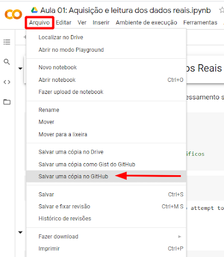 Imagem do Google Colab onde é seguido o caminho Arquivos > Salvar uma cópia no GitHub. Um retângulo vermelho está indicando a aba Arquivo e uma seta vermelha a opção Salvar uma cópia 