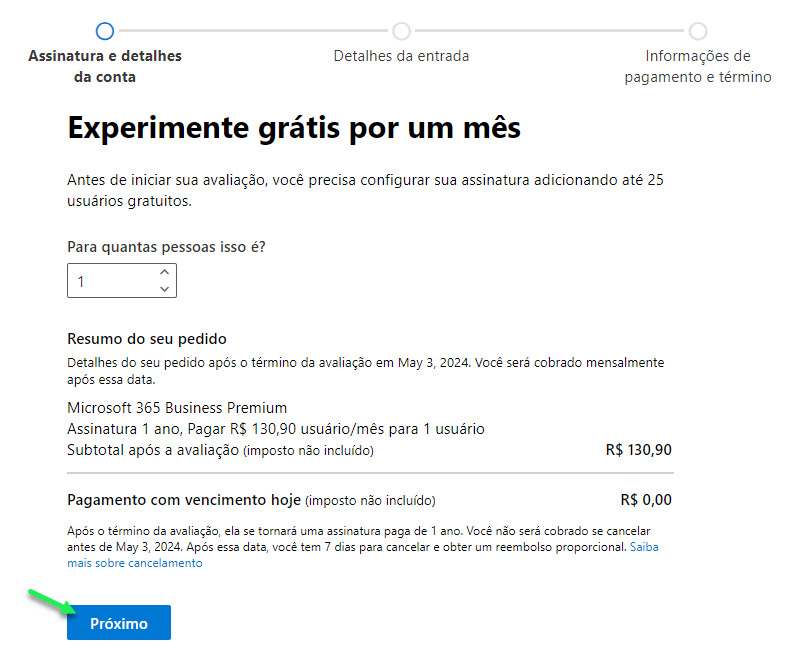 Captura de tela da etapa de “Experimente grátis por um mês”, com o botão de “Próximo”, no canto inferior esquerdo, destacado com uma seta verde.