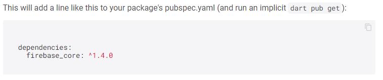 Na imagem, há um recorte da página do pub.dev que mostra a linha que deve ser adicionada no pubspec.yaml, no exemplo, “firebase_core: ^1.4.0”.