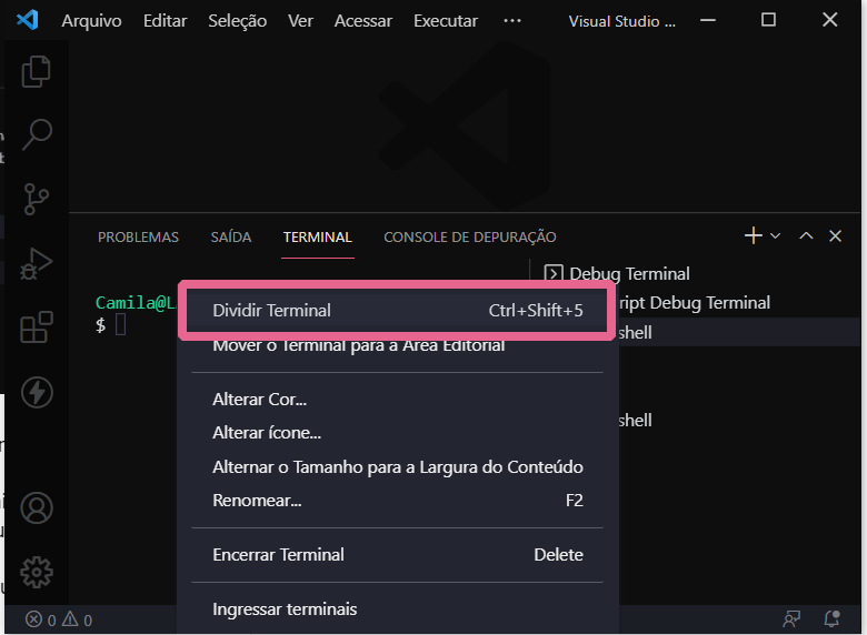 A imagem mostra o editor de código VS Code, em fundo preto, e o terminal integrado aberto. Há uma seção em cima do terminal que corresponde ao clique com o botão direito do cursor. Algumas opções estão disponíveis respectivamente: “Dividir terminal, Mover o Terminal para a Área Editorial, Alterar Cor, Alterar ícone, Alternar o Tamanho para a Largura do Conteúdo, Renomear, Encerrar Terminal, Ingressar terminais”. A opção “Dividir Terminal” está destacada com uma caixa da cor rosa em volta.