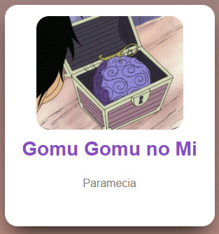 Um cartão com uma imagem de uma fruta roxa dentro de um baú com o título Gomu Gomu no Mi e descrição Paramecia.