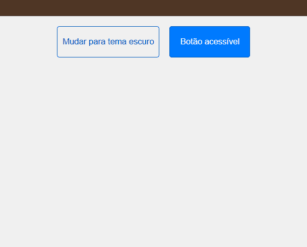 GIF mostrando uma interface web com dois botões. O primeiro botão tem o texto 'Mudar para tema escuro' e possui uma borda azul, enquanto o segundo botão, 'Botão acessível', é azul preenchido. Ao clicar o tema da página muda a cor para modo escuro.