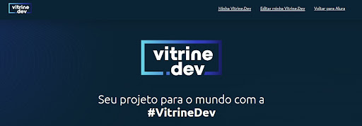 Print da Home do site do Vitrine.dev, com o texto "Seu projeto para o mundo com a #VitrineDev".