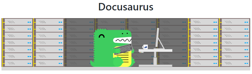 Título “Docusaurus” em preto centralizado, seguido de uma imagem de um dinossauro segurando um teclado em frente à uma mesa com computador, com um fundo de uma biblioteca onde os livros seriam servidores.