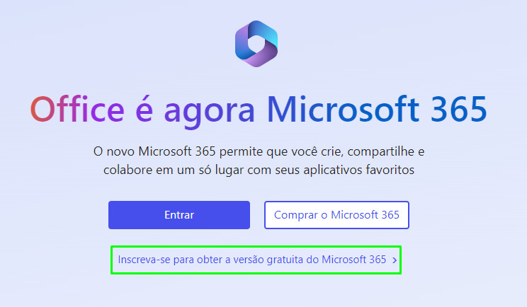 Captura de tela do site da Microsoft 365 na página de entrar e criar uma conta. A frase “Inscreva-se para obter a versão gratuita da Microsoft 365” está destacada por um retângulo verde.