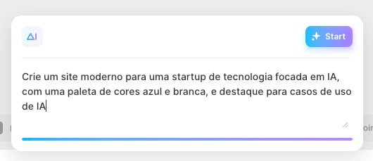 Interface de usuário que mostra uma caixa de texto com a instrução: 'Crie um site moderno para uma startup de tecnologia focada em IA, com uma paleta de cores azul e branca, e destaque para casos de uso de IA', com um botão 'Start'.
