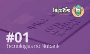 Hipsters Ponto Tech: nosso podcast saiu da jaula!