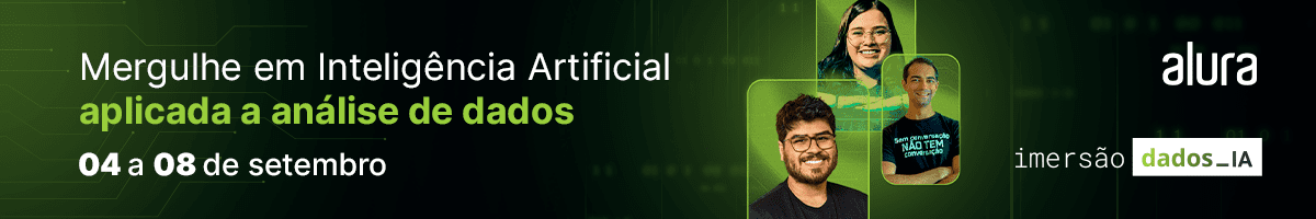 Banner da Imersão Dados: Análises com Inteligência Artificial, a esquerda o texto “mergulhe em Inteligência Artificial aplicada a análise de dados, de 04 a 08 de setembro” e a direita as fotos de perfil dos intrutores Marcell Almeida e Fabrício Carraro e da instrutora Sthefanie Monica