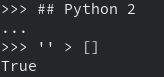 No Python 2, comparações sem relação comparam as strings que representam os tipos dos objetos comparados