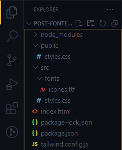 Árvore de arquivos do projeto contendo a seguinte estrutura: node_modules; public>styles.css; src>fonts>icones.ttf; src>styles.css; index.html; package-lock.json; package.json; tailwind.config.js.