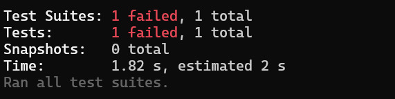 Linha de comando mostrando o resultado do primeiro teste com as informações: Test Suites, Tests, Snapshots e Time. O teste retorna um resultado que falha.