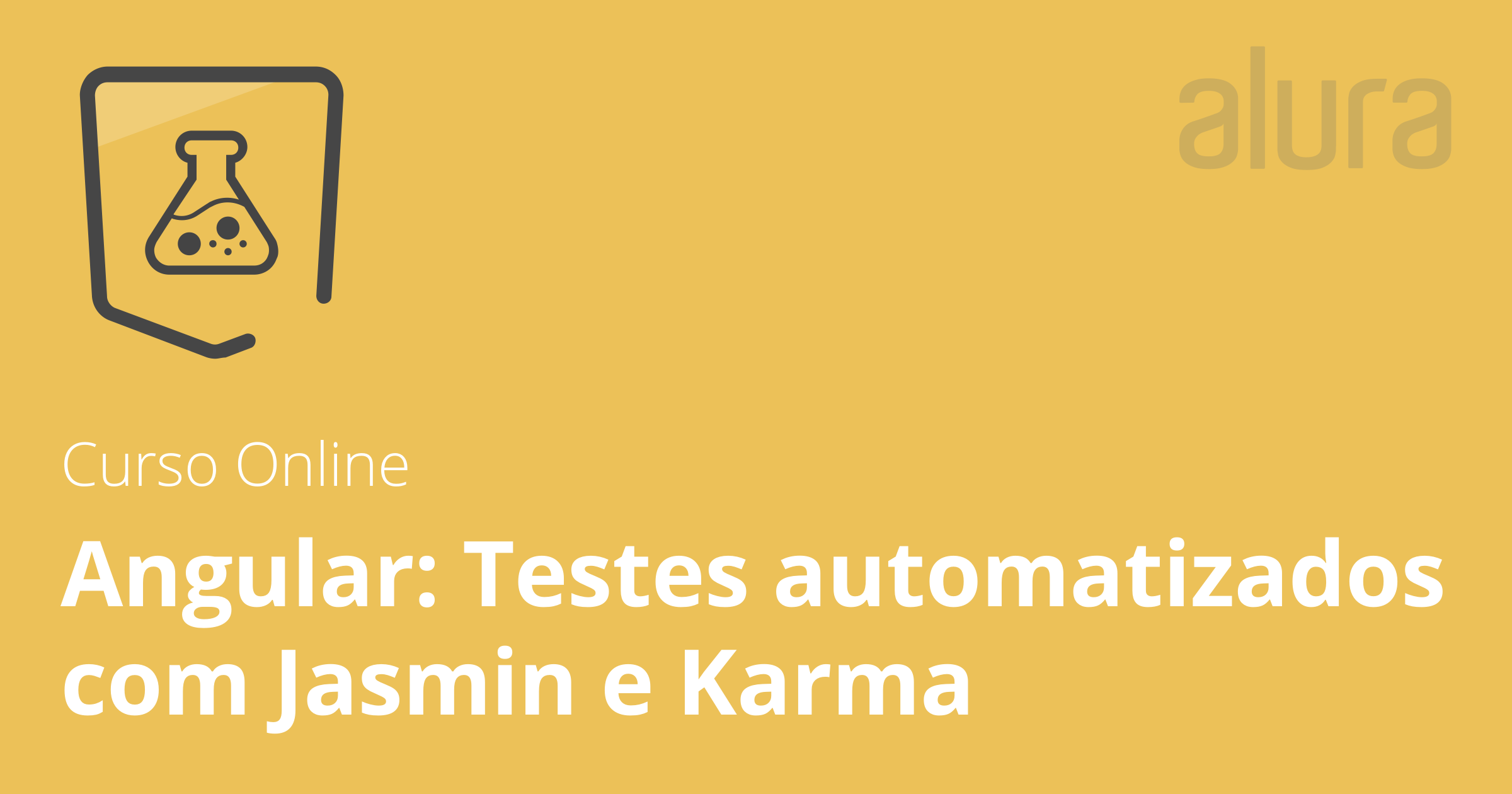 Angular testes automatizados com Jasmine e Karma Alura Cursos Online