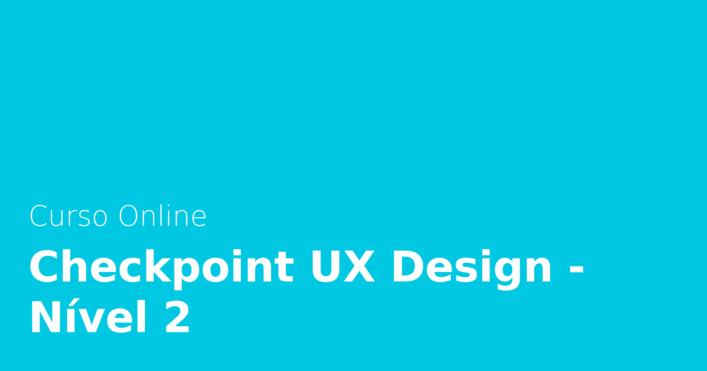 Até 35% OFF | Checkpoint UX Design - Nível 2 | Alura