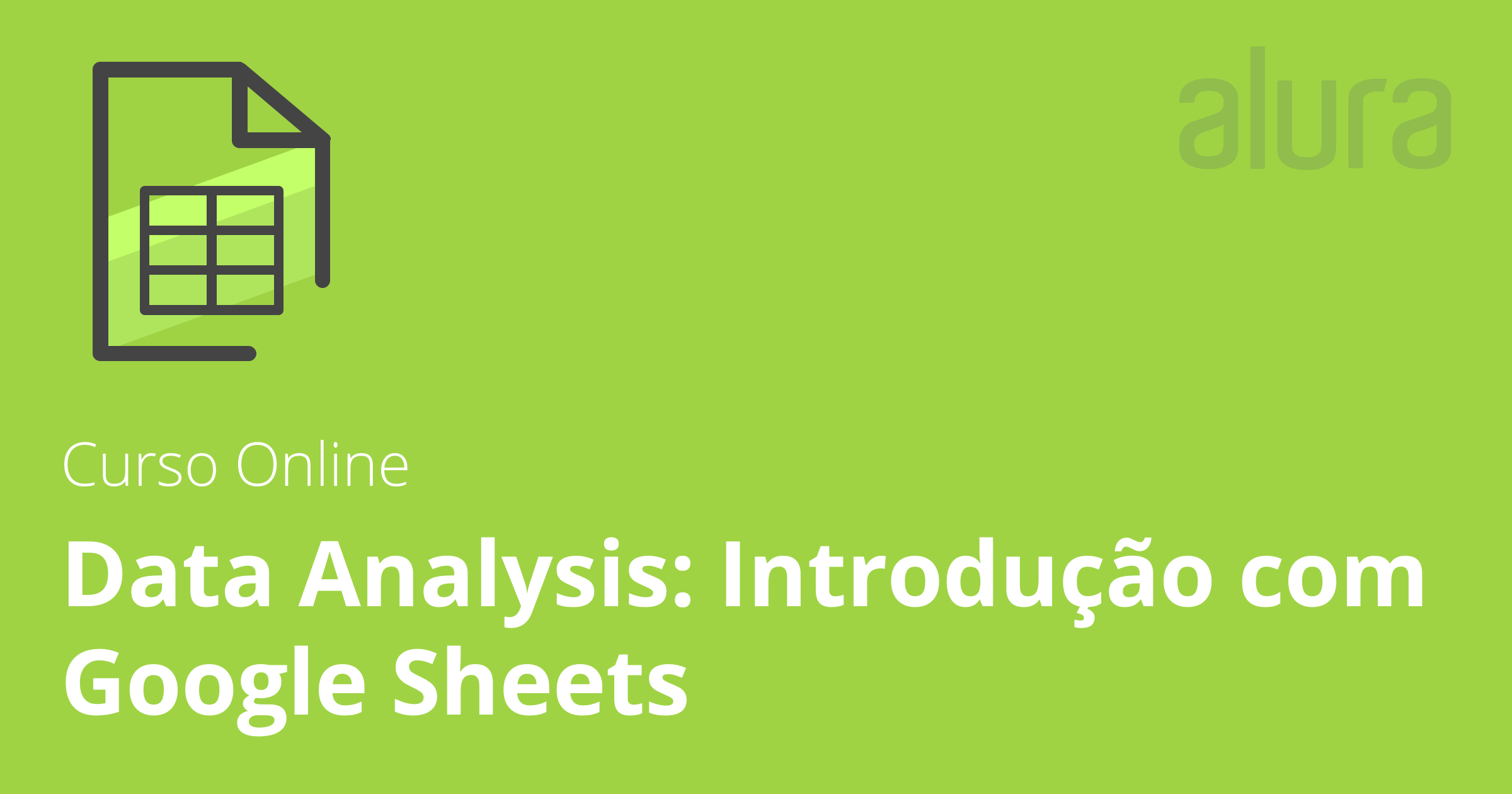 Curso Online Data Analysis: Google Sheets | Alura