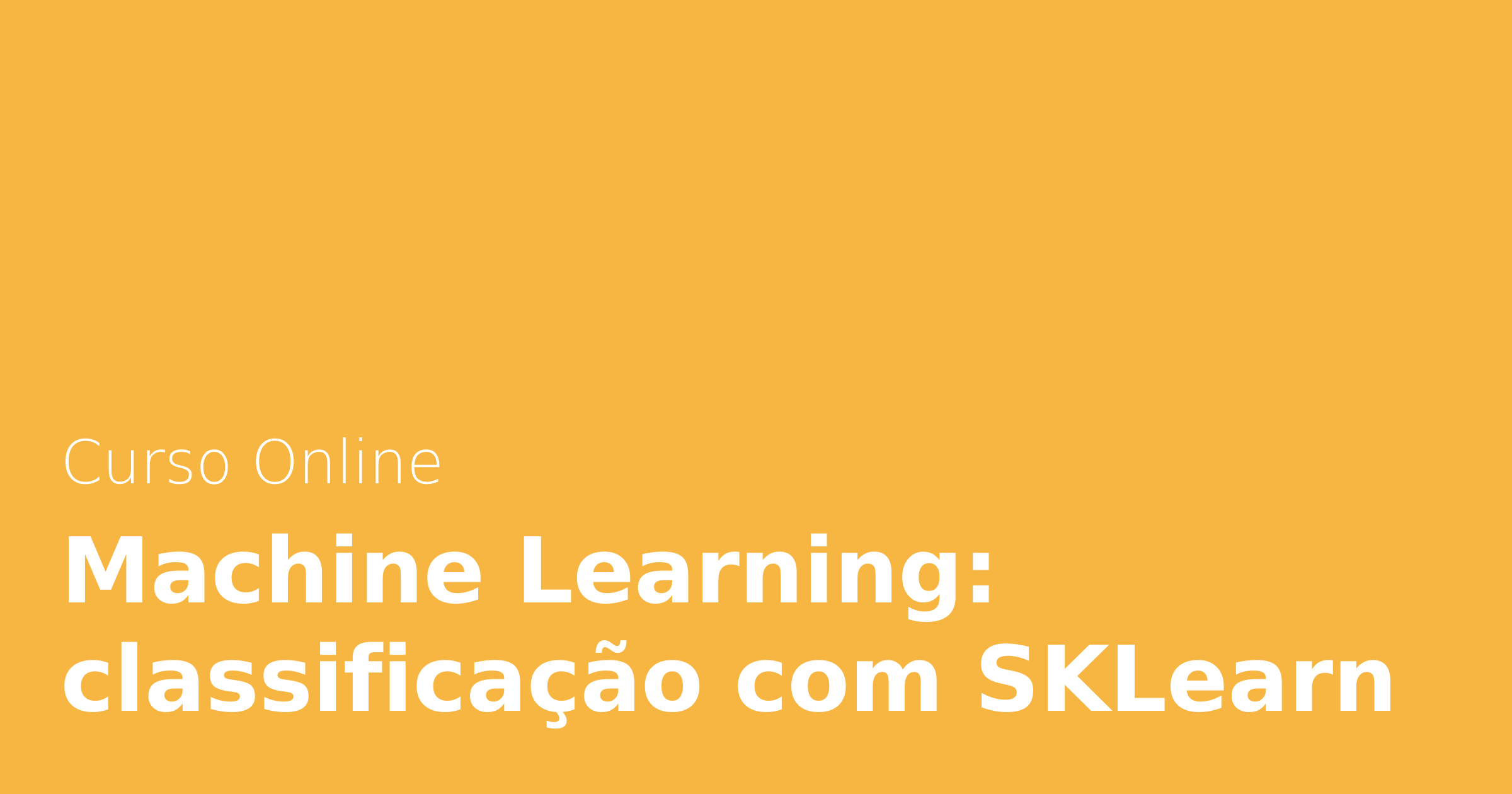 Machine Learning: classificação com SKLearn | Alura Cursos Online