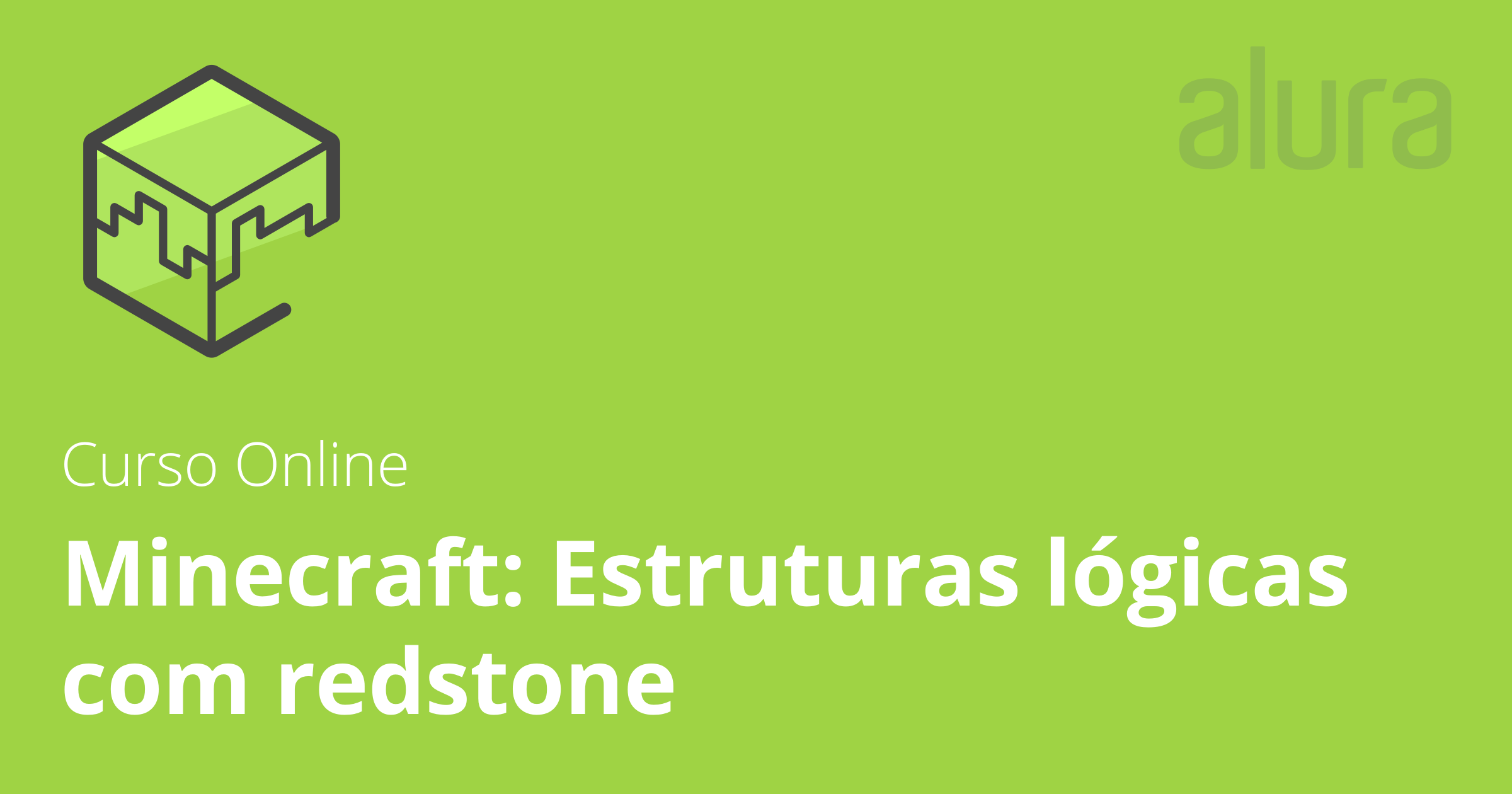 Minecraft Estruturas Logicas Com Redstone Alura Cursos Online