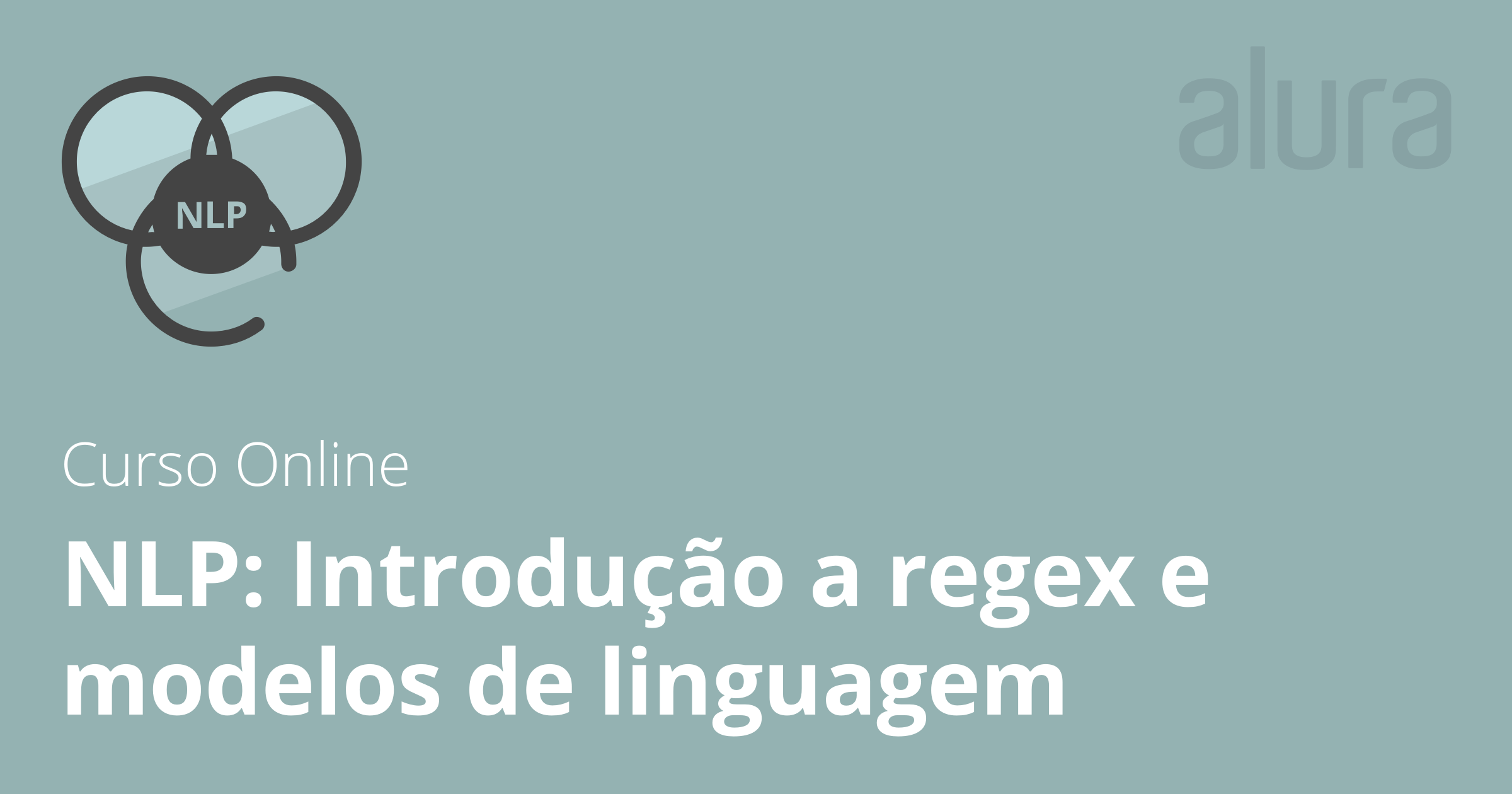 Curso Online NLP: regex e modelos de linguagem | Alura