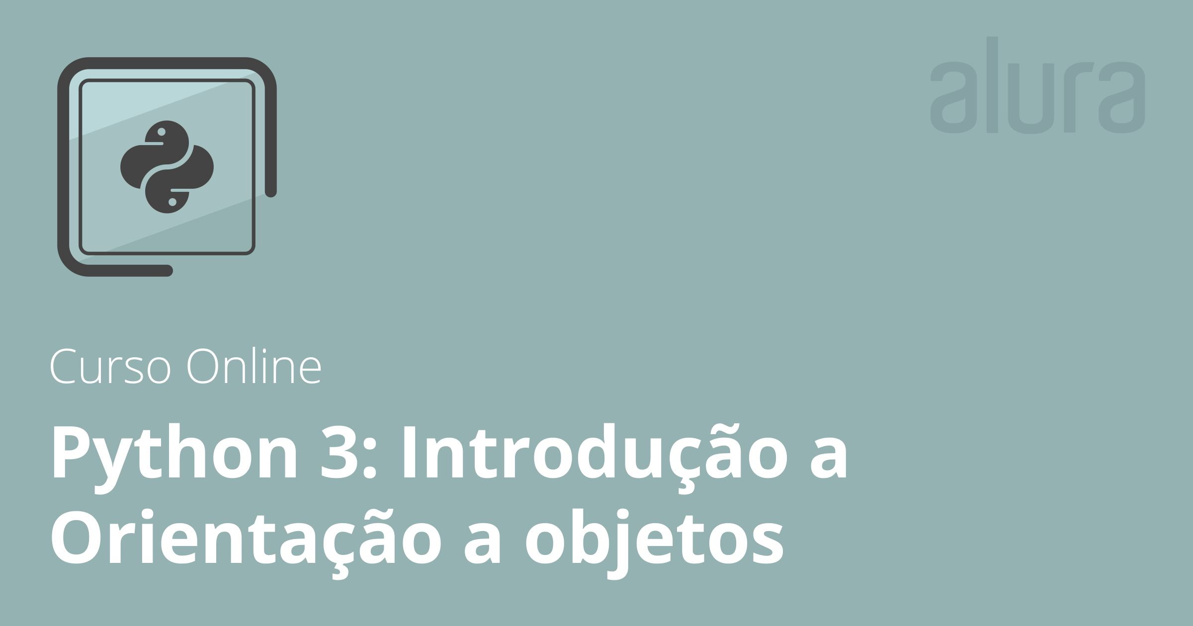Python 3: introdução a Orientação a objetos | Alura Cursos Online