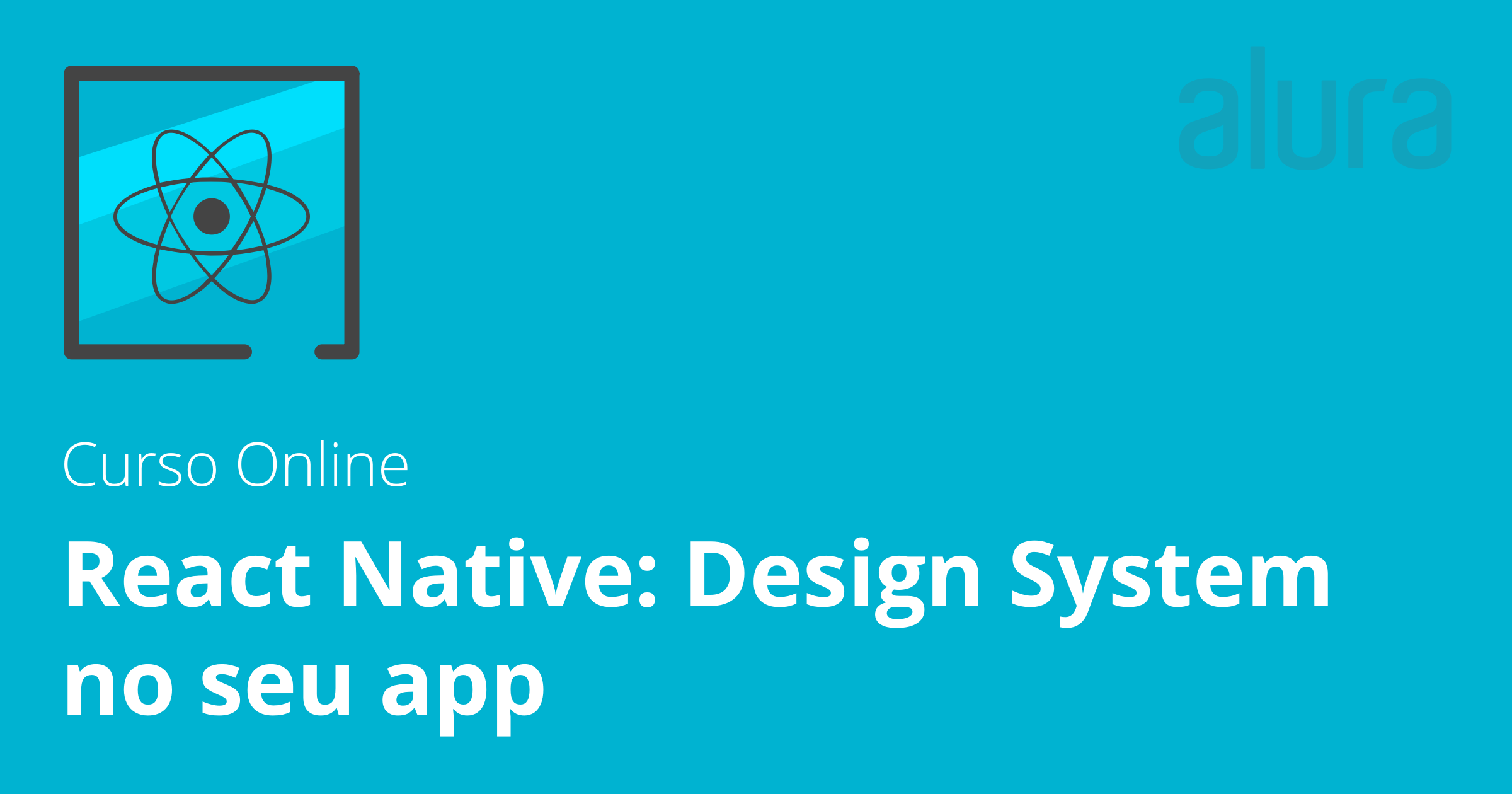 Curso online react native design system no seu app alura