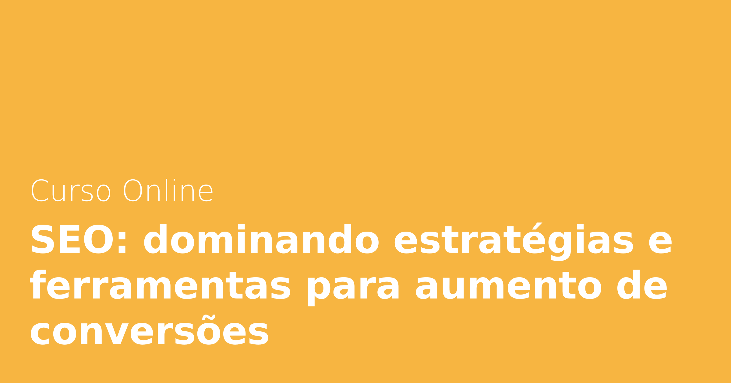 Estratégias de SEO para aumentar o tráfego em plataformas de cursos online