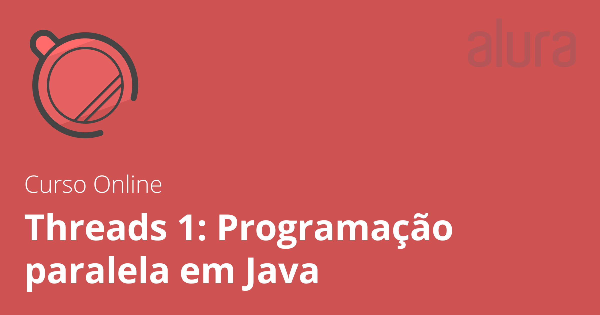 Threads em Java 1 programação paralela Alura Cursos Online