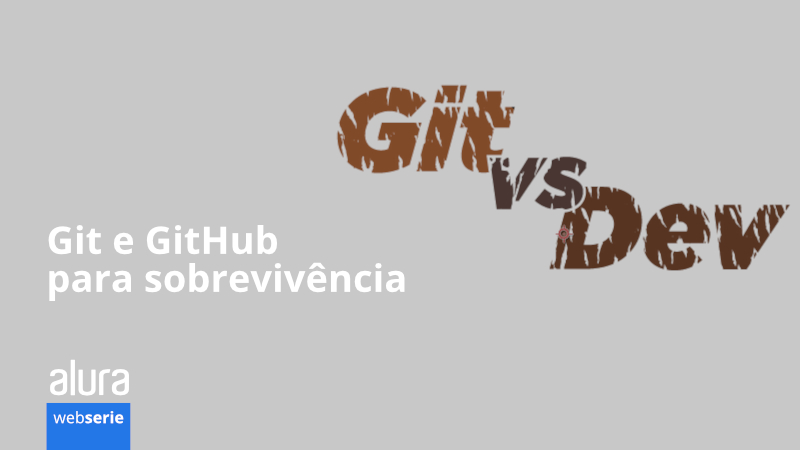 Banner da série: Git e GitHub para Sobrevivência